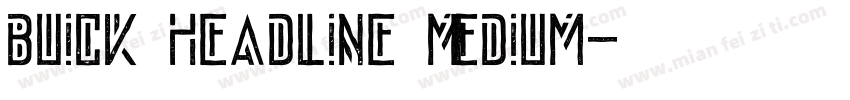 Buick Headline Medium字体转换